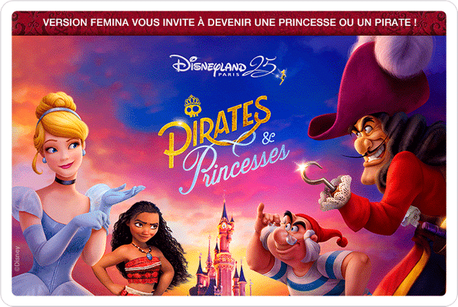 Jeu-concours Disneyland Paris Version Femina "Pirates et Princesses"